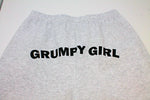 Grumpy Girl Sweatpants