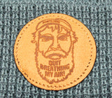 Grumpys Premium Winter Hat - Quit Breathing My Air